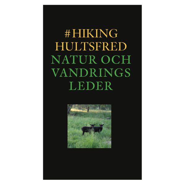 #hikinghultsfred : natur och vandringsleder