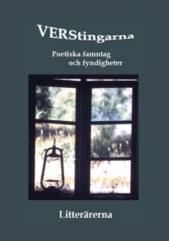 Verstingarna : poetiska famntag och fyndigheter