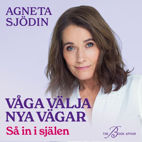 Våga välja nya vägar : så in i själen