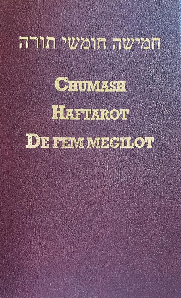 Chumash: (de fem Moseböckerna) med Haftarot för hela året (valda texter ur de profetiska böckerna) samt De fem Megilot - Höga Visan, Rut, Klagovisorna, Predikaren, Ester