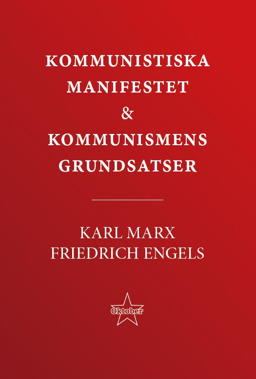 Kommunistiska manifestet & kommunismens grundsatser