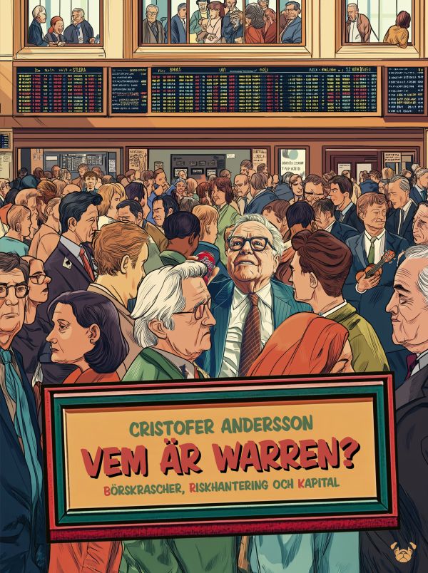 Vem är Warren? : börskrascher, riskhantering och kapital