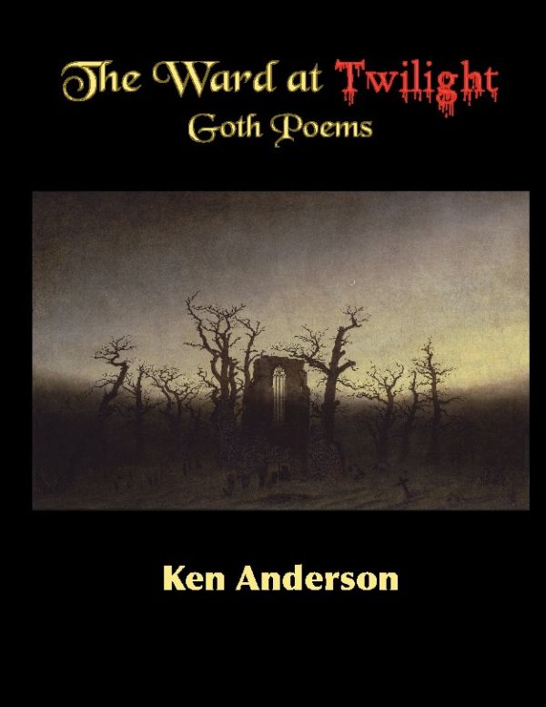 The ward at twilight : Goth poems