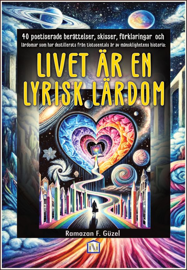 Livet är en lyrisk lärdom