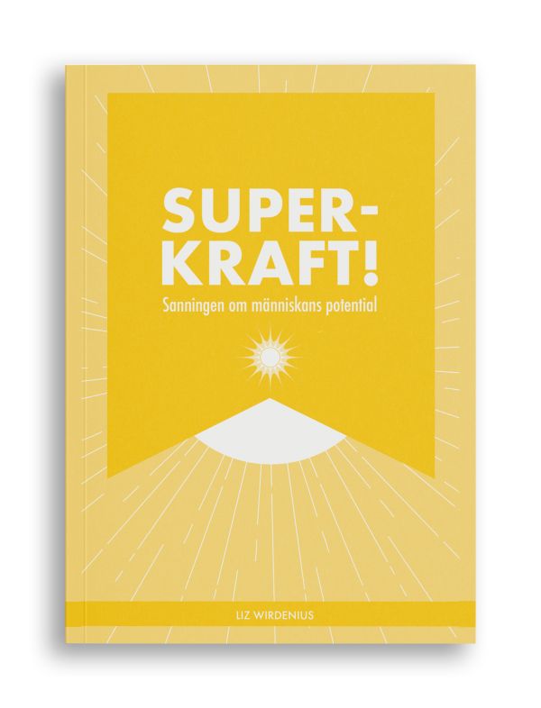 Superkraft! : sanningen om människans potential